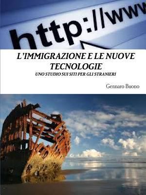 L'Immigrazione E Le Nuove Tecnologie [Italian] 1291650776 Book Cover