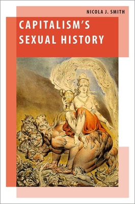 Capitalism's Sexual History 0197530273 Book Cover