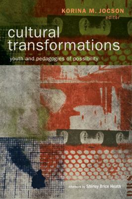 Cultural Transformations: Youth and the Pedagog... 1612506143 Book Cover