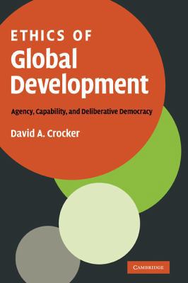 Ethics of Global Development: Agency, Capabilit... 0521885191 Book Cover