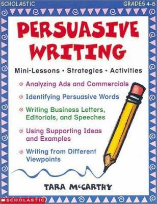 Persuasive Writing (Grades 4-8) 0590209345 Book Cover