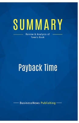 Summary: Payback Time: Review and Analysis of T... 2511045397 Book Cover