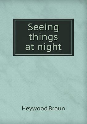 Seeing Things at Night 5518443781 Book Cover