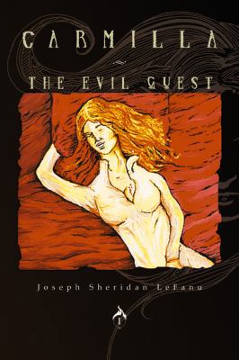 Carmilla / The Evil Guest 0615299202 Book Cover