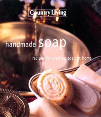 Country Living Handmade Soap 0688155626 Book Cover