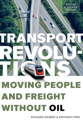Transport Revolutions: Moving People and Freigh... 0865716609 Book Cover