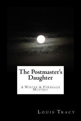 The Postmaster's Daughter: A Winter & Furneaux ... 1490934812 Book Cover