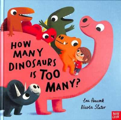 How Many Dinosaurs Is Too Many? 1839945508 Book Cover