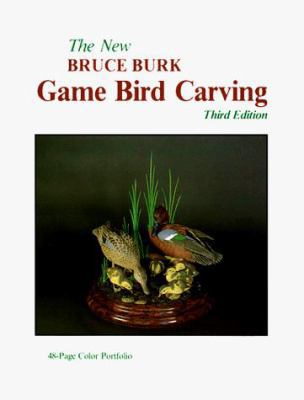 The New Game Bird Carving, 3rd Edition 0832904392 Book Cover