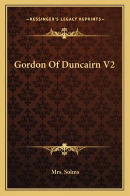 Gordon Of Duncairn V2 116329036X Book Cover