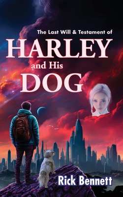 The Last Will & Testament of HARLEY and His DOG 0970102674 Book Cover
