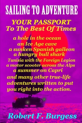 Sailing to Adventure: Your Passport To The Best... B08DC63Z6R Book Cover