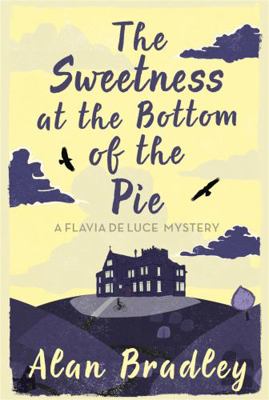 The Sweetness at the Bottom of the Pie. Alan Br... 0752883216 Book Cover