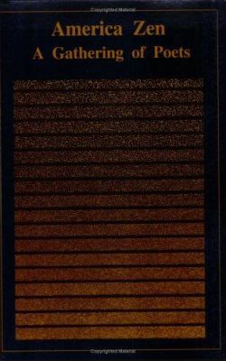 America Zen: A Gathering of Poets (Harmony Series) 0933087918 Book Cover