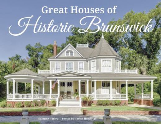 Hardcover Great Houses of Historic Brunswick Book