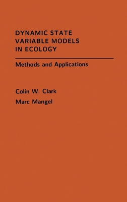 Dynamic State Variable Models in Ecology: Metho... 0195122666 Book Cover
