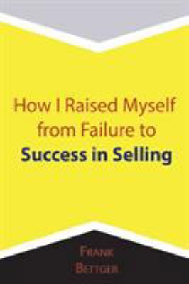 How I Raised Myself from Failure to Success in ... 168411506X Book Cover