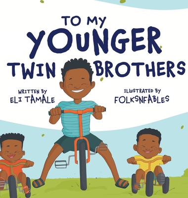 To My Younger Twin Brothers 1956470360 Book Cover