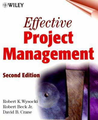 Effective Project Management, 2nd Edition 0471360287 Book Cover
