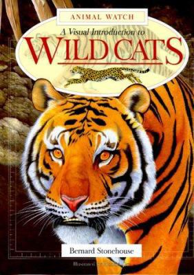 A Visual Introduction to Wild Cats 0816039259 Book Cover