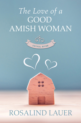 The Love of a Good Amish Woman [Large Print] B0BJW9LBKG Book Cover