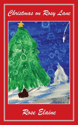 Christmas On Rosy Lane 1951165624 Book Cover