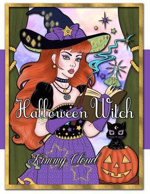 Halloween Witch : An Adult Coloring Book with Magical Fantasy Witches, Pumpkins, and Spooky Halloween Fun 1729432611 Book Cover