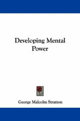 Developing Mental Power 1430470208 Book Cover