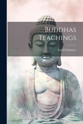 Buddhas Teachings 1022894714 Book Cover