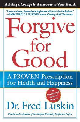 Forgive for Good 0062151924 Book Cover