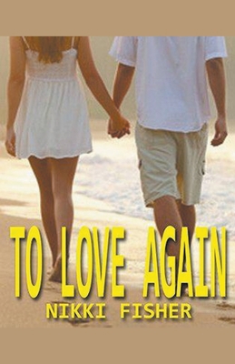 To Love Again B0CWPXBKRY Book Cover