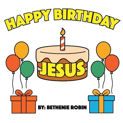 Happy Birthday, Jesus! B0G18L4Y37 Book Cover