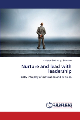 Nurture and lead with leadership 6207841891 Book Cover
