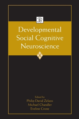 Developmental Social Cognitive Neuroscience 0415647215 Book Cover