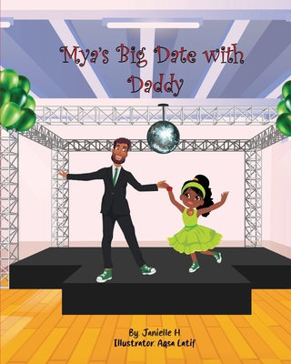 Mya's Big Date With Daddy B0CL8TKJDR Book Cover