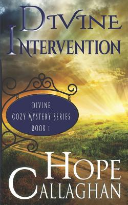 Divine Intervention: A Divine Cozy Mystery 1793941556 Book Cover