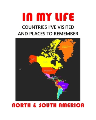 In my Life North and South America: Countries I... B0CVL3M4HD Book Cover