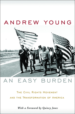 An Easy Burden: The Civil Rights Movement and t... 148131470X Book Cover