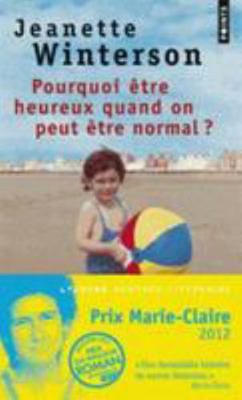 Pourquoi Tre Heureux Quand on Peut Tre Normal? [French] 2757835955 Book Cover