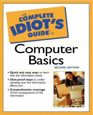 The Complete Idiot's Guide to Computer Basics, 2e 0028642309 Book Cover