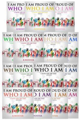 I Am Proud of Who I Am : I Hope You Are Too (Book 1-15)