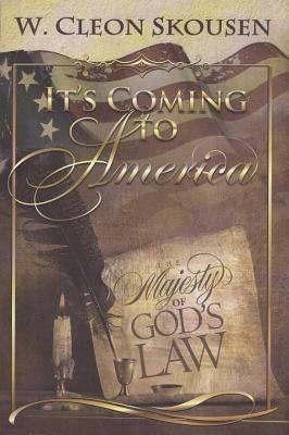 It's Coming to America: The Majesty of God's Law 1630720003 Book Cover