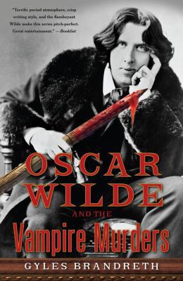 Oscar Wilde and the Vampire Murders: A Mystery ... 1439153698 Book Cover