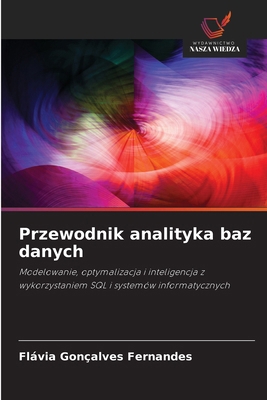 Przewodnik analityka baz danych [Polish] 6137360938 Book Cover