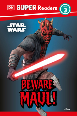 DK Super Readers Level 3 Star Wars Beware Maul! B0GXTW2CXV Book Cover