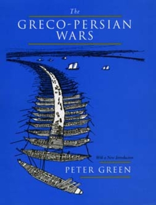 The Greco-Persian Wars 0520203135 Book Cover