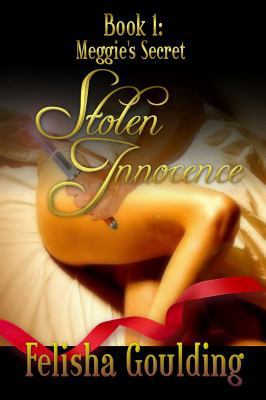 Meggie's Secret (Stolen Innocence Book 1) 1633555844 Book Cover