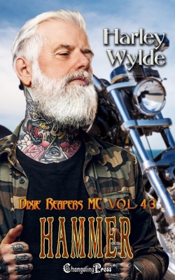 Hammer: A Dixie Reapers Bad Boys Romance 1605219606 Book Cover