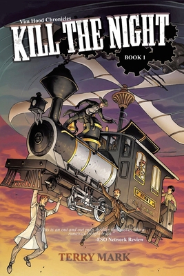 Kill The Night: Vim Hood Chronicles Book 1 1638127417 Book Cover