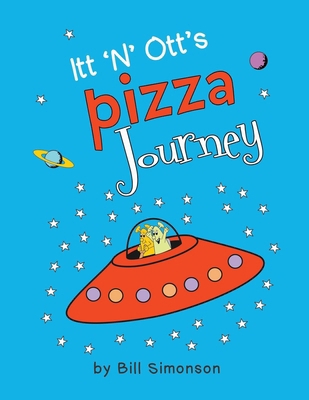 Itt 'N' Ott's Pizza Journey B0DCS185LT Book Cover